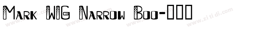 Mark W1G Narrow Boo字体转换